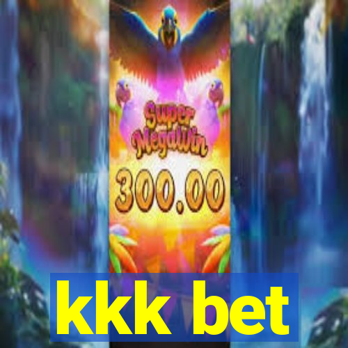 kkk bet